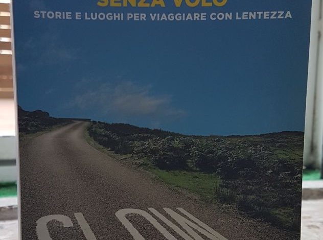 “Senza Volo” di Federico Pace – Letteratura di viaggio