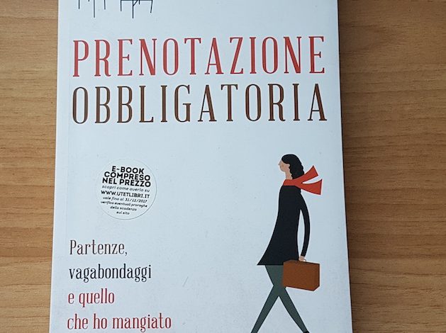 “Prenotazione obbligatoria” di Sara Porro – Letteratura di viaggio