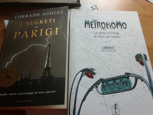 Letteratura di Viaggio: “I segreti di Parigi” e “Metronomo: la storia di Parigi a ritmo del metrò”