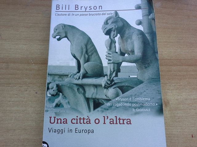 Libri di Viaggio: “Una città o l’altra. Viaggi in Europa” di Bill Bryson
