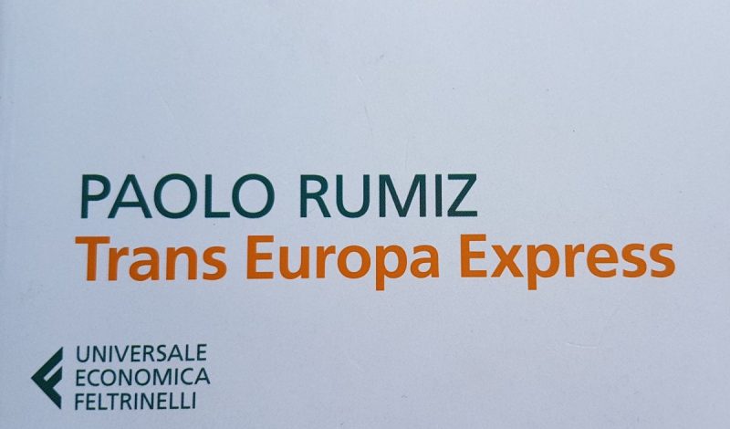 “Trans Europa Express” di Paolo Rumiz – Letteratura di viaggio