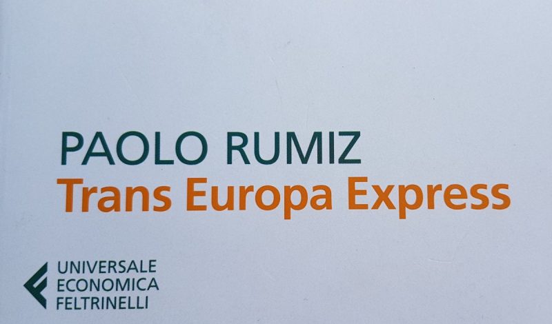 “Trans Europa Express” di Paolo Rumiz – Letteratura di viaggio